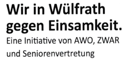 Wir in Wülfrath gegen Eeinsamkeit.
Eine Initiative von AWO, ZWAR und Seniorenvertretung